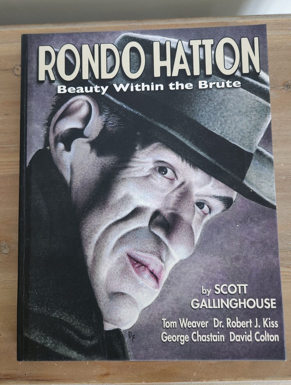 Rondo Hatton Beauty Within the Brute Hardcover 2019 Horror Film Biography